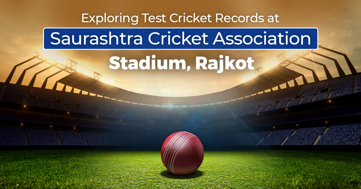 From Wickets to Runs- Exploring Test Cricket Records at Saurashtra Cricket Association Stadium, Rajkot