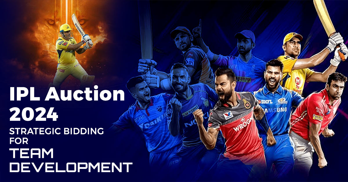 IPL Auction 2024- Strategic Bidding for Team Development