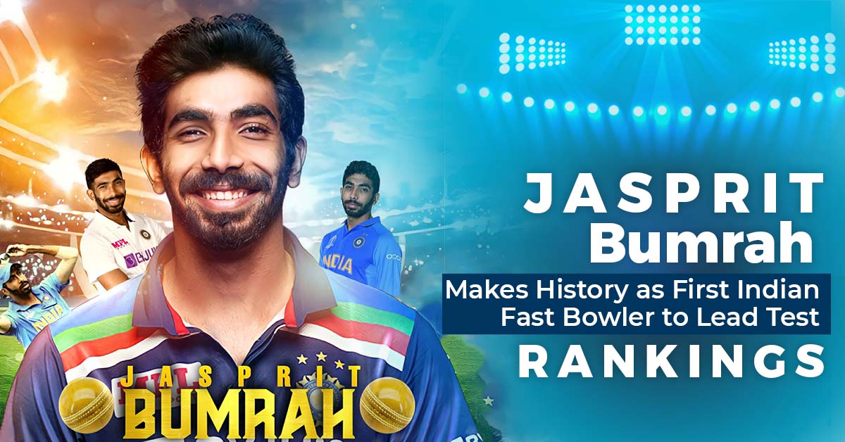 Jasprit Bumrah Makes History as First Indian Fast Bowler to Lead Test Rankings