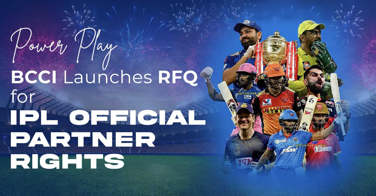 Power Play- BCCI Launches RFQ for IPL Official Partner Rights