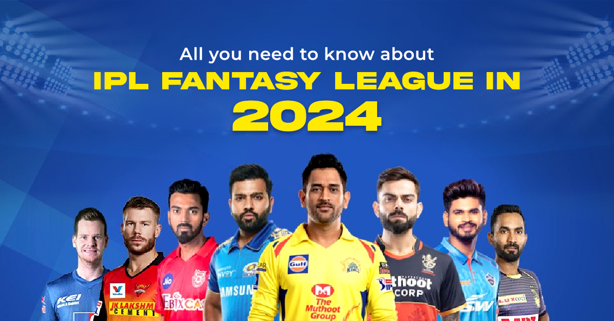 All you need to know about IPL Fantasy League in 2024