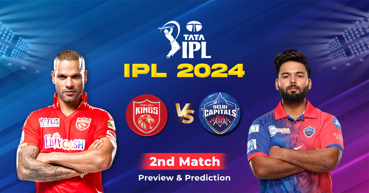 IPL 2024: Punjab Kings vs Delhi Capitals 2nd Match Preview And Prediction