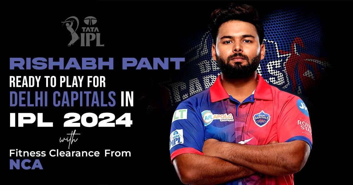 Rishabh Pant Ready To Play For Delhi Capitals In IPL 2024 With Fitness Clearance From NCA