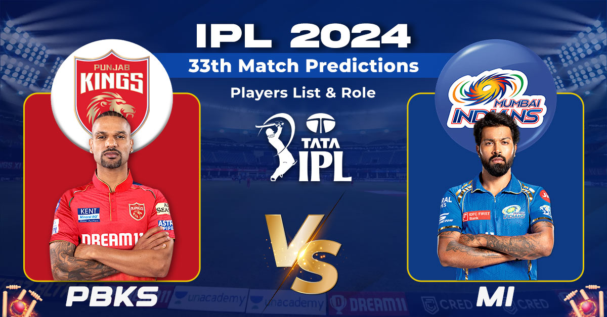 IPL 2024 PBKS vs MI 33rd Match Predictions, Players List & Role