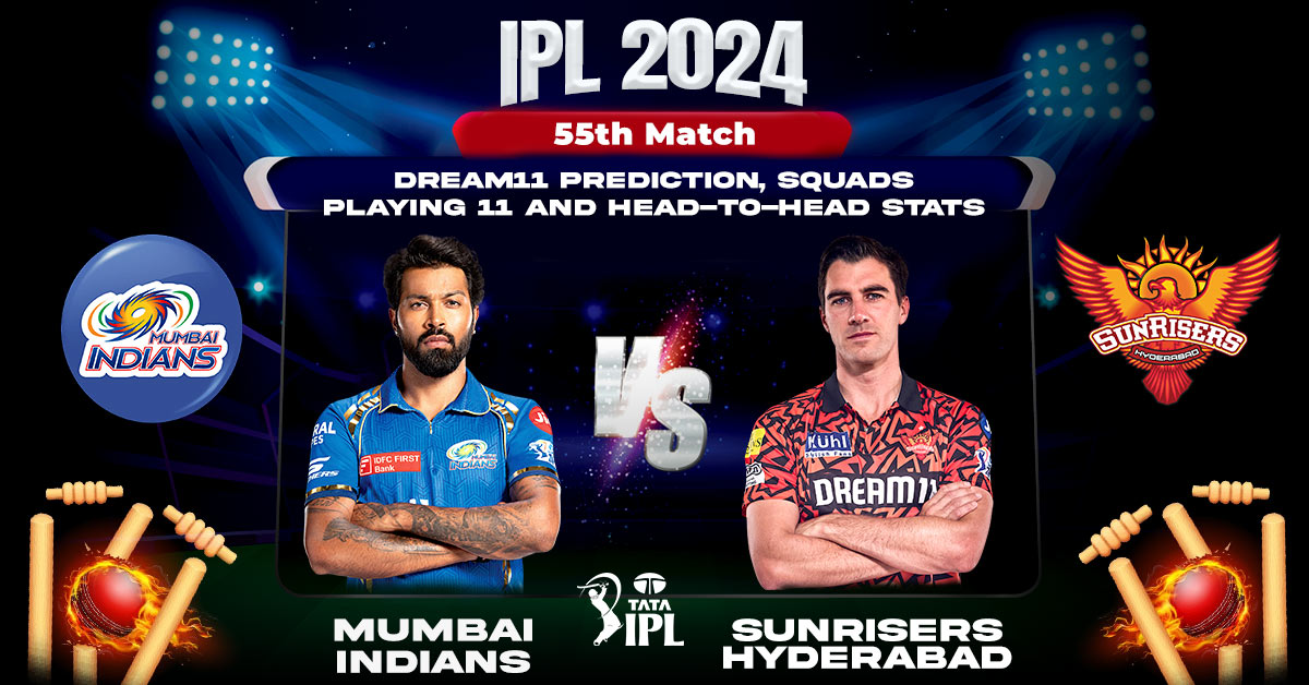 MI vs SRH Match 55th, IPL 2024: Dream11 Prediction, Squads, Playing 11 And Head-To-Head Stats