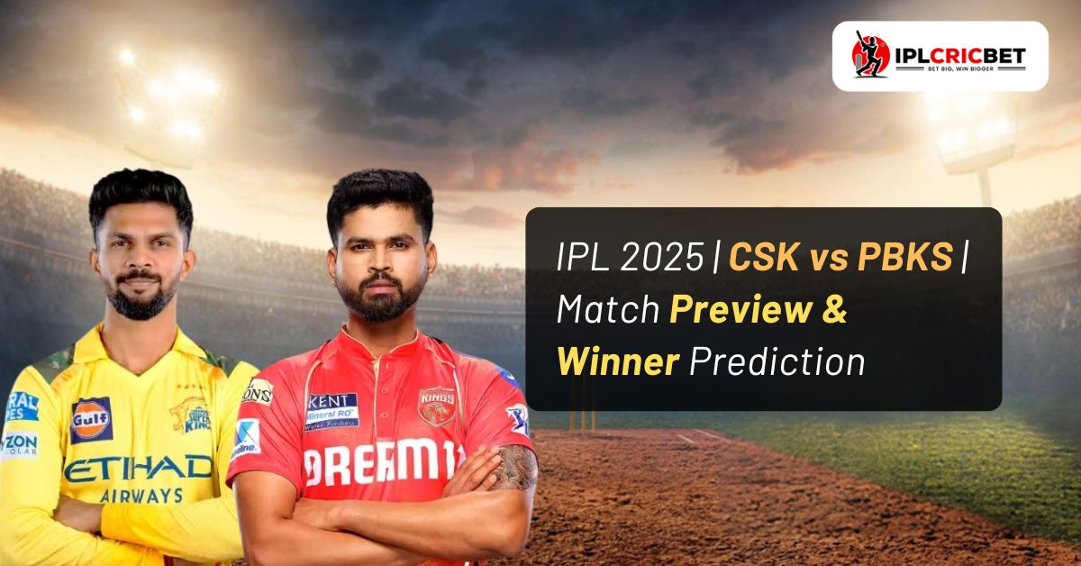 CSK vs PBKS | Dream11 Team, IPL Betting Tips & Playing 11 Updates